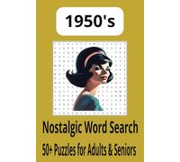 Everything 1950's Word Search Puzzle Book: Word Searches with Easy to Read Print about everything in the 1950's | 6x9 inches, 110 pages | 50+ Puzzles... Gift for Holidays, Vacations and Free time