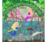 Everything a MerKid Needs to Know About Mangroves