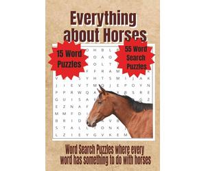Everything About Horses Word Search Puzzle Book: Word Search Puzzles where every word has something to do with horses
