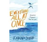 Everything All At Once Katrina Leno, (Auteur)