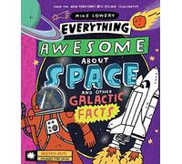 Everything Awesome About Space And Other Galactic Facts!