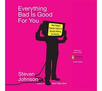 Everything Bad is Good for You [Import]