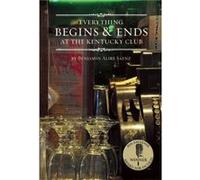 Everything Begins and Ends at the Kentucky Club by Benjamin Alire Saenz Benjamin Alire Saenz (Auteur)