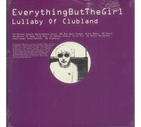 Everything But the Girl - Lullaby of Clubland