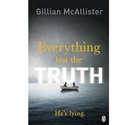 Everything but the Truth