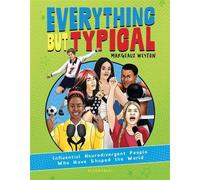 Everything But Typical Influential Neurodivergent People Who Have Shaped the World - Margeaux Weston - Bloomsbury Children's Books - ebook (ePub) - Livre