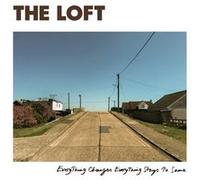 Loft,the - Changes Everything Stays The Same [Import]