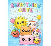 Everything Cute: A Kawaii colouring book for kids