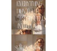 Everything Didn't Fall Apart, It Fell into Place