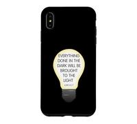 Everything Done in The Dark Luke 8 17 Design inspirant Coque pour iPhone XS Max