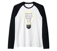 Everything Done in The Dark Luke 8 17 Design inspirant Manche Raglan