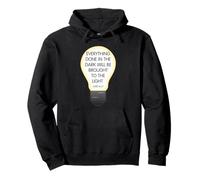 Everything Done in The Dark Luke 8 17 Design inspirant Sweat à Capuche