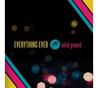 Everything Ever - Solid Ground