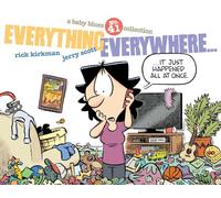 Everything Everywhere...: A Baby Blues Collection (Volume 41) – Andrews McMeel Publishing
