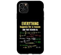 Everything Happens for A Reason Théorie du Chaos Mathématiques drôles Coque pour iPhone 11 Pro Max