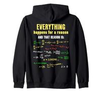Everything Happens for A Reason Théorie du Chaos Mathématiques drôles Sweat à Capuche