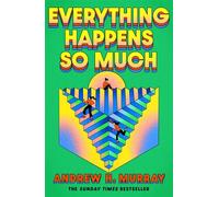 Everything Happens So Much - Andrew Hunter Murray - Orion - ebook (ePub) - Livre
