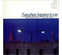 Everything happens to me - Edition remasterisée CD