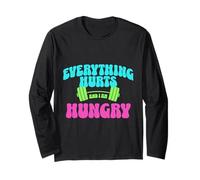 Everything Hurts and I Am Hungry Gym Motivation Design Manche Longue