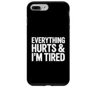 Everything Hurts, and I am Tired Coque pour iPhone 7 Plus/8 Plus