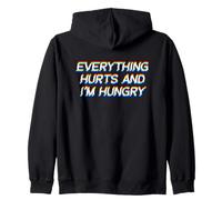 Everything Hurts and I'm Hungry EDM Rave Festival Sweat à Capuche