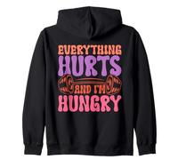 Everything Hurts and I'm Hungry Fitness Sweat à Capuche