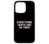 Everything Hurts and I'm Tired EDM Rave Festival Coque pour iPhone 15 Pro Max