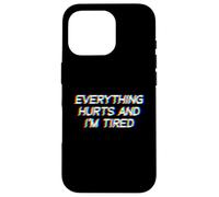 Everything Hurts and I'm Tired EDM Rave Festival Coque pour iPhone 16 Pro
