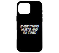 Everything Hurts and I'm Tired EDM Rave Festival Coque pour iPhone 16 Pro Max