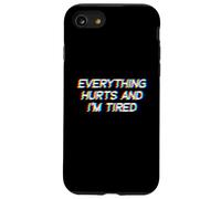 Everything Hurts and I'm Tired EDM Rave Festival Coque pour iPhone SE (2020) / 7/8