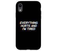 Everything Hurts and I'm Tired EDM Rave Festival Coque pour iPhone XR
