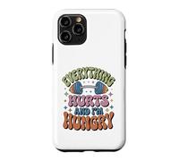 Everything Hurts I'm Hungry Entraînement de Gym Amusant Coque pour iPhone 11 Pro