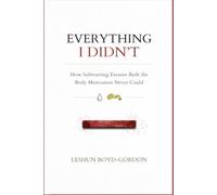Everything I Didn't: How Subtracting Excuses Built the Body Motivation Never Could