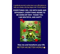 EVERYTHING I DO, I DO WITH EASE AND EFFICIENCY. EVERYTHING SEEMS TO BE GOING MY WAY. THANK YOU, I AM GRATEFUL AND HAPPY: Motivational, Inspirational, and Development Notebook