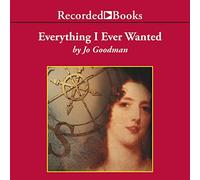 Everything I Ever Wanted (The Compass Club Series)