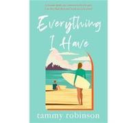 Everything I Have - Tammy Robinson - Little Brown Book Group - Livre en Anglais - Paperback Tammy RobinsonTammy Robinson (Auteur)