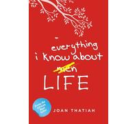 Everything I Know About Life