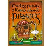 Everything I Know About Pirates Tom Lichtenheld (Auteur)