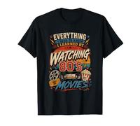 Everything I Learned Watching 80s Movies Amusant Rétro Classique T-Shirt