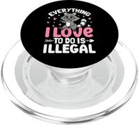 Everything I Love to Do is Illegal PopSockets PopGrip pour MagSafe
