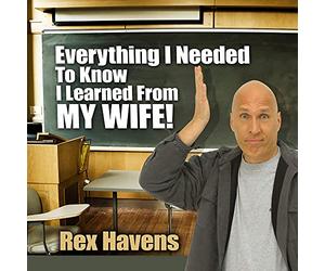 Everything I Needed to Know I Learned from My Wife