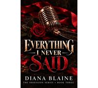 Everything I Never Said