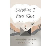 Everything I Never Said