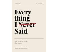 Everything I Never Said: A Novel