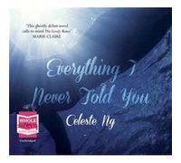 Everything I Never Told You by Celeste Ng Inconnu (Auteur)