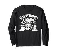 Everything I Own is Covered in Dog Hair Funny Pet Lover Meme Manche Longue