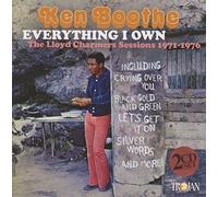 Everything I Own: The Lloyd Charmers Sessions 1971-1976 by Ken Boothe