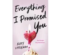 Everything I Promised You