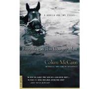 Everything in This Country Must Colum McCann (Auteur)