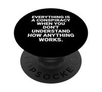 Everything is a Conspiracy Citation Critical Thinking PopSockets PopGrip Adhésif